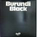 BURUNDI STEPHENSON BLACK Burundi Black (Barclay – BART.708) UK 1978 12" maxi (Tribal, Experimental)